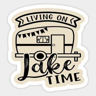 Living On Lake Time Camping RV Sticker